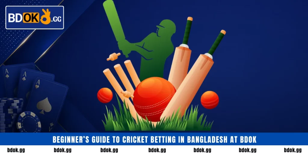 Beginner’s Guide to Cricket Betting in Bangladesh at BDOK
