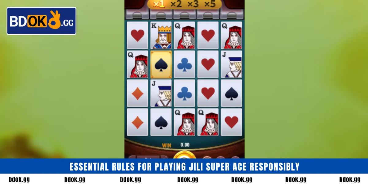 Essential rules for playing Jili Super Ace responsibly